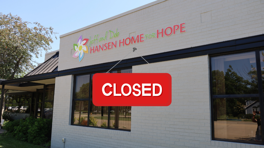 photo of hansen home for hope with closed sign